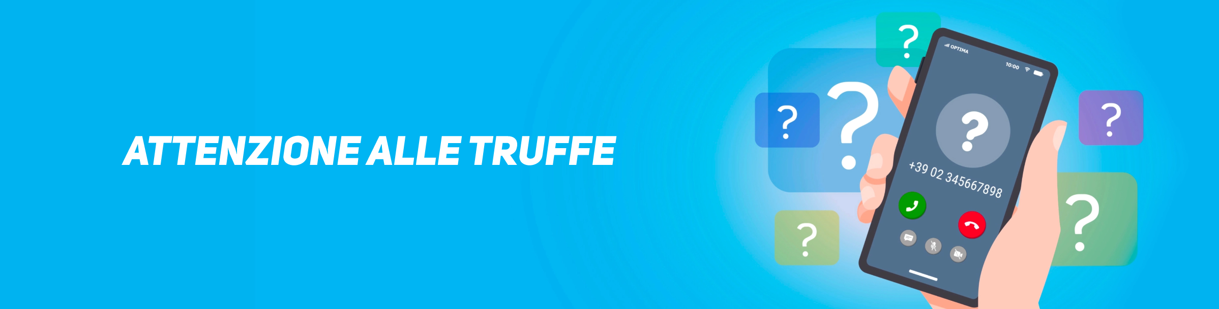 Attenzione alle truffe